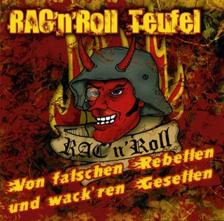 RAC'n'Roll Teufel ‎"Von Falschen Rebellen Und Wack'ren Gesellen"